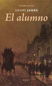 ALUMNO, EL | 9788492491810 | JAMES, HENRY