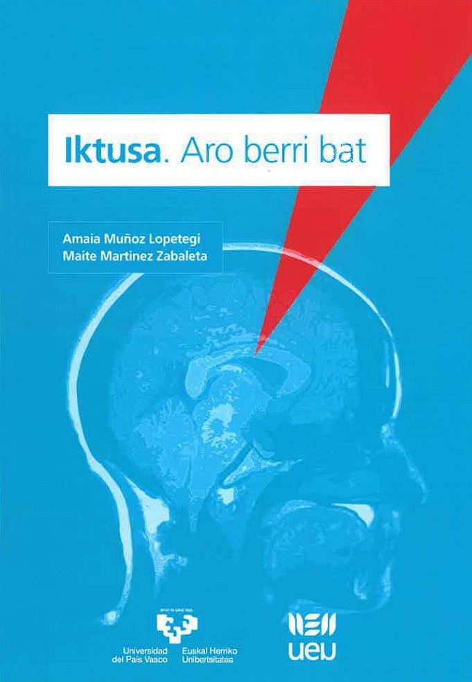 IKTUSA | 9788490828939 | MUÑOZ LOPETEGI, AMAIA / MARTÍNEZ ZABALETA, MAITE