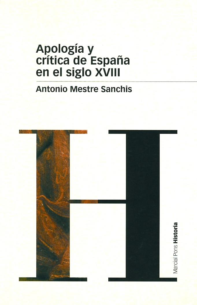 APOLOGÍA Y CRÍTICA DE ESPAÑA EN EL SIGLO XVIII | 9788495379702 | MESTRE SANCHIS, ANTONIO