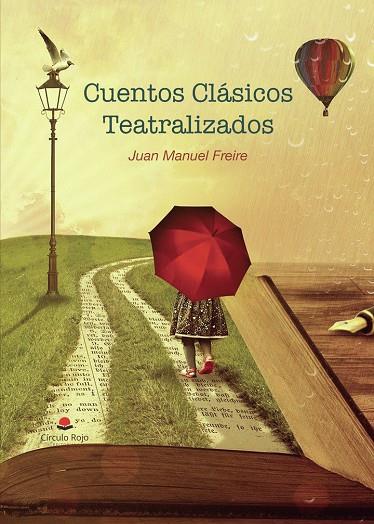 CUENTOS CLÁSICOS TEATRALIZADOS | 9791370088415 | MANUEL FREIRE, JUAN