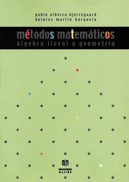 MÉTODOS MATEMÁTICOS | 9788497000277 | ALBERCA BJERREGAARD, PABLO / MARTÍN BARQUERO, DOLORES