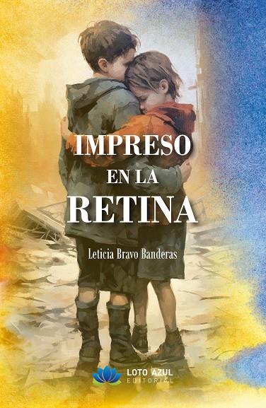 IMPRESO EN LA RETINA | 9788410162136 | BRAVO BANDERA, LETICIA