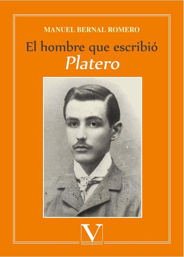 HOMBRE QUE ESCRIBIÓ PLATERO, EL | 9788490746028 | BERNAL, MANUEL