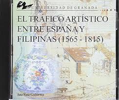 TRÁFICO ARTÍSTICO ENTRE ESPAÑA Y FILIPINAS (1565-1815), EL | 9788433832726 | RUIZGUTIERREZ, ANA