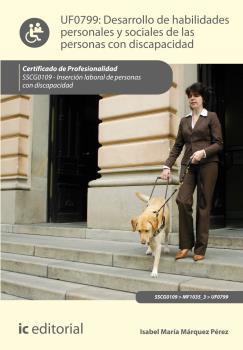 DESARROLLO DE HABILIDADES PERSONALES Y SOCIALES DE LAS PERSONAS CON DISCAPACIDAD | 9788416351992 | MÁRQUEZ PÉREZ, ISABEL MARÍA