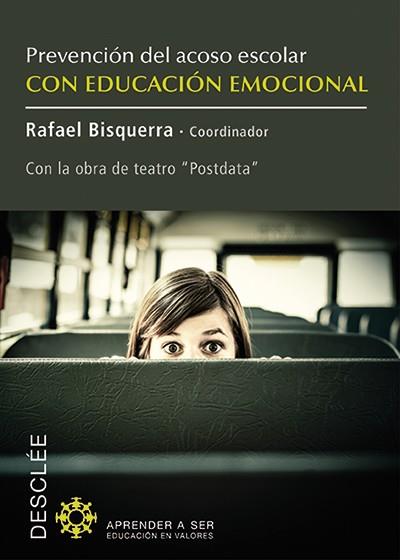 PREVENCION DEL ACOSO ESCOLAR CON EDUCACION EMOCION | 9788433026927 | BISQUERRA, R.