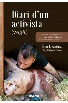 DIARI D'UN ACTIVISTA (VEGÀ) | 9788418087530 | SÁNCHEZ, ÓSCAR L.