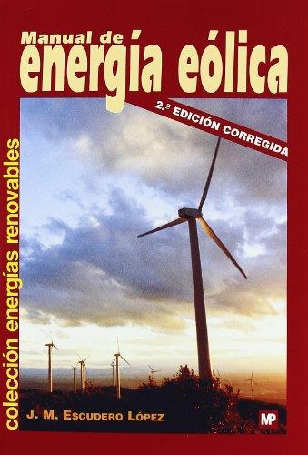 MANUAL DE ENERGÍA EÓLICA | 9788484763635 | ESCUDERO LOPEZ, JOSE MARIA