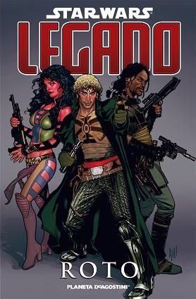 STAR WARS LEGADO 01 : ROTO | 9788467455991 | OSTRANDER / DUURSEMA