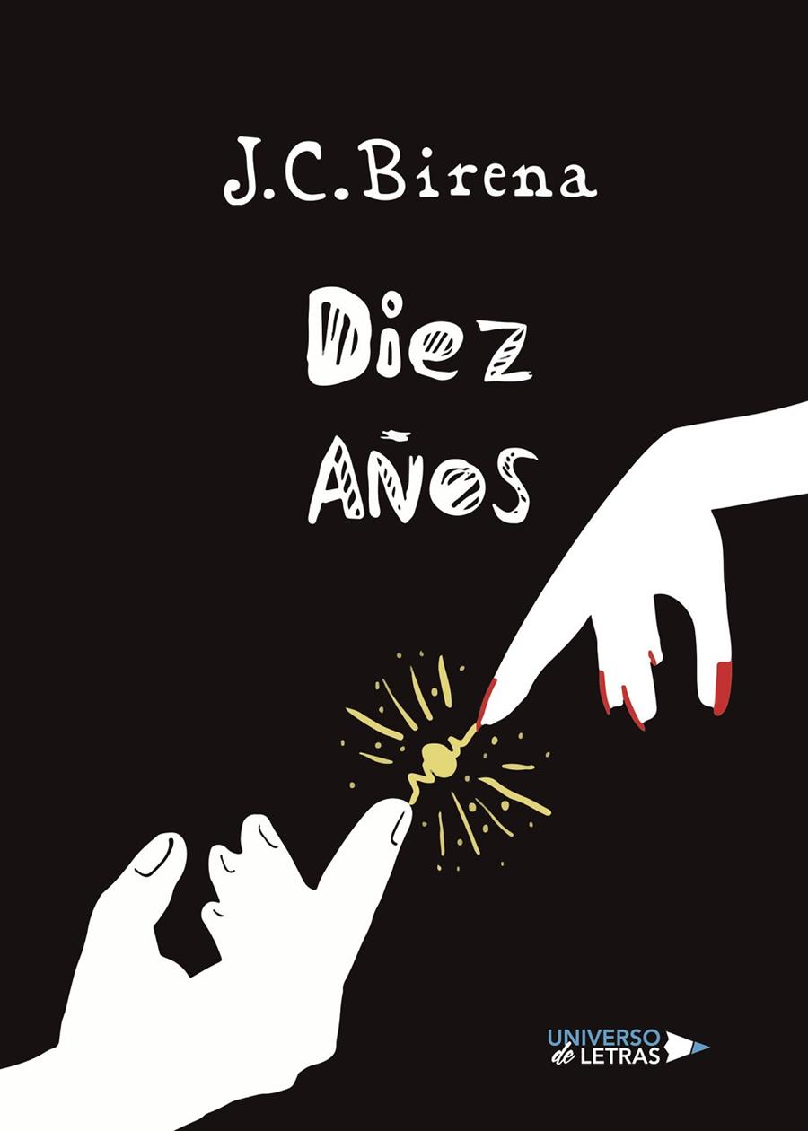 DIEZ AÑOS | 9788418034473 | BIRENA, J. C.
