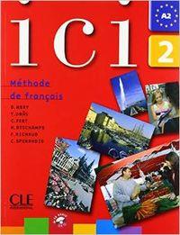 ICI 2 METHODE DE FRANCAIS + CD AUDIO | 9782090353143