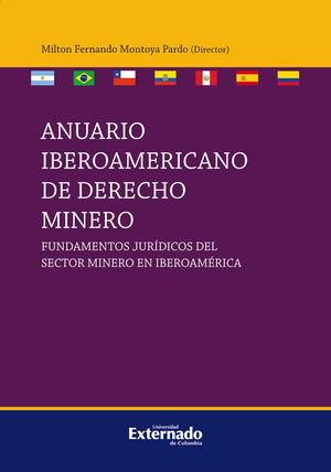 ANUARIO IBEROAMERICANO DE DERECHO MINERO | 9789587903669 | MONTOYA PARDO, MILTON FERNANDO