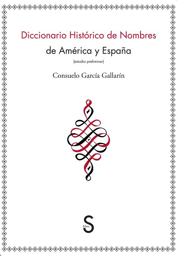 DICCIONARIO HISTÓRICO DE NOMBRES DE AMÉRICA Y ESPAÑA | 9788477377894 | GARCÍA GALLARÍN, CONSUELO