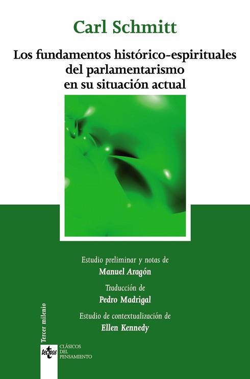 FUNDAMENTOS HISTÓRICOS-ESPIRITUALES DEL PARLAMENTARISMO EN SU SITUACIÓN ACTUAL, LOS | 9788430948321 | SCHMITT, CARL