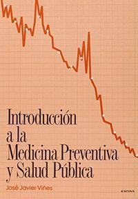 INTRODUCCIÓN A LA MEDICINA PREVENTIVA Y SALUD PÚBLICA | 9788431310707 | VIÑES RUEDA, JOSÉ JAVIER