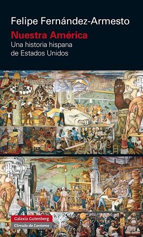 NUESTRA AMÉRICA | 9788416252190 | FERNÁNDEZ-ARMESTO, FELIPE