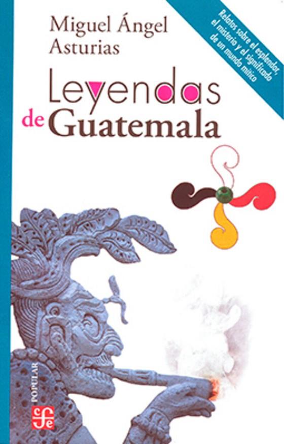 LEYENDAS DE GUATEMALA | 9786071676146 | ASTURIAS, MIGUEL