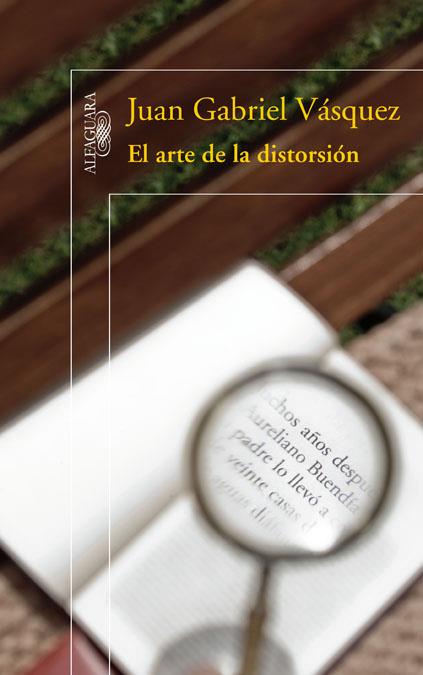 ARTE DE LA DISTORSIÓN, EL | 9788420421575 | VÁSQUEZ, JUAN GABRIEL