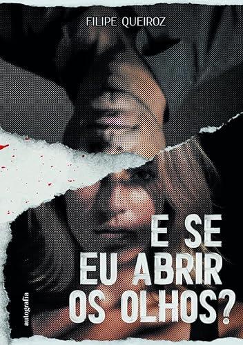 E SE EU ABRIR OS OLHOS? | 9788410430051 | QUEIROZ, FILIPE