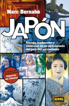 JAPÓN. MANGA, TRADUCCIÓN Y VIVENCIAS DE UN APASIONADO DEL PAÍS DEL SOL NACIENTE | 9788467933949 | BARNABÉ, MARC