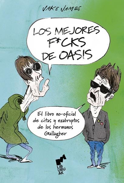 MEJORES F*CKS DE OASIS, LOS | 9788419234780 | JAMES, JAKE