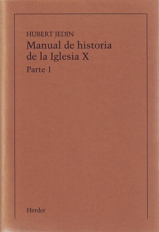 MANUAL DE HISTORIA DE LA IGLESIA X (IMPRESIÓN BAJO DEMANDA) | 9788425415234 | ALDEA, QUINTÍN / BIDEGAIN, ANA MARÍA / CÁRDENAS, EDUARDO