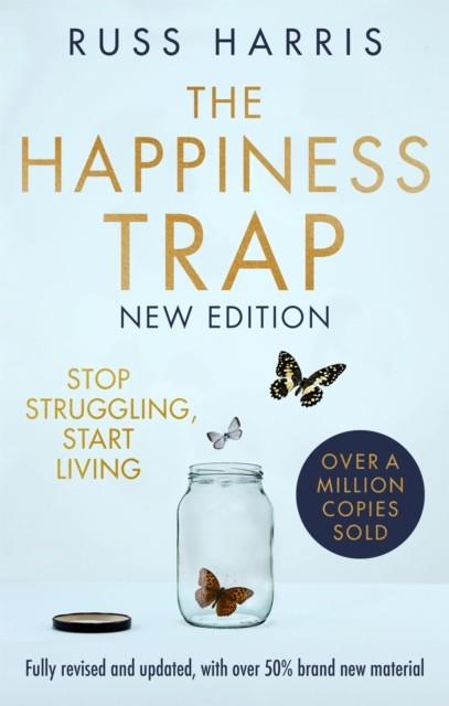 HAPPINESS TRAP, THE (2ND EDITION) | 9781472147172 | HARRIS, RUSS