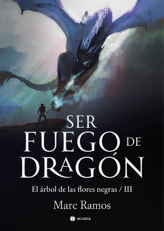 SER FUEGO DE DRAGÓN | 9788419136121 | RAMOS, MARC