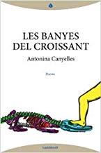 BANYES DEL CROISSANT, LES | 9788494735226 | CANYELLES, ANTONINA