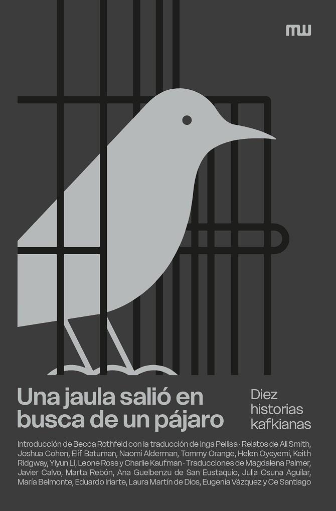 JAULA SALIÓ EN BUSCA DE UN PÁJARO, UNA | 9788412979817 | SMITH, ALI / COHEN, JOSHUA / ALDERMAN, NAOMI / ORANGE, TOMMY / OYEYEMI, HELEN / RIDGWAY, KEITH