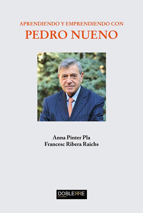 APRENDIENDO Y EMPRENDIENDO CON PEDRO NUENO | 9788412209846 | RIBERA RAICHS, FRANCESC