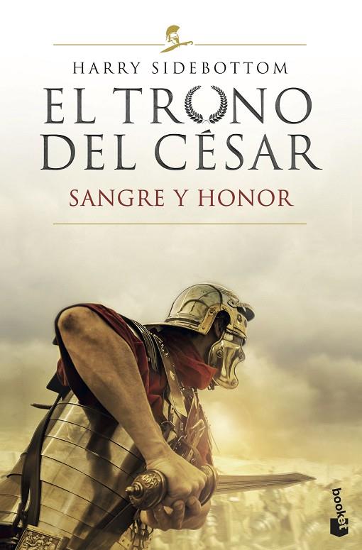 TRONO DEL CÉSAR, EL. SANGRE Y HONOR | 9788467062366 | SIDEBOTTOM, HARRY