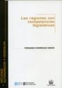 REGIONES CON COMPETENCIAS LEGISLATIVAS, LAS | 9788484564706 | DOMÍNGUEZ GARCÍA, FERNANDO