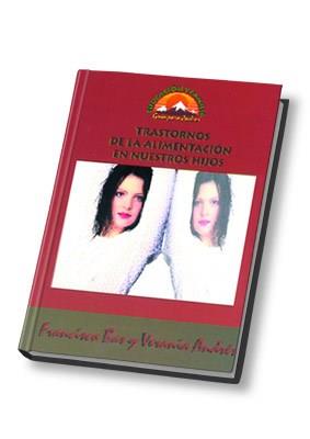 TRASTORNOS DE LA ALIMENTACION EN NUESTROS HIJOS | 9788489967496 | BAS, F.