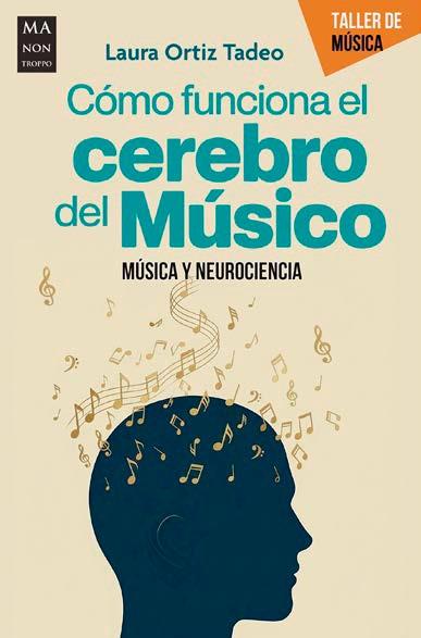 CÓMO FUNCIONA EL CEREBRO DEL MÚSICO | 9788410459359 | ORTIZ TADEO, LAURA