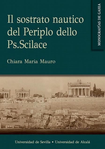 IL SOSTRATO NAUTICO DEL PERIPLO DELLO PS.SCILACE | 9788410432338 | MAURO, CHIARA MARIA