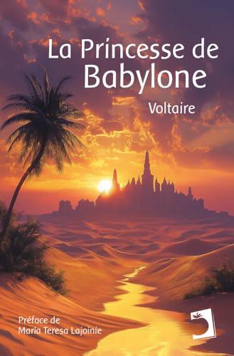 PRINCESSE DE BABYLONE, LA | 9791387576202 | VOLTAIRE