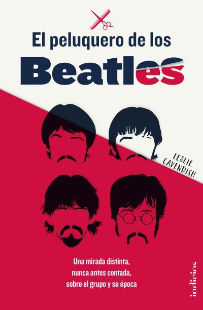 PELUQUERO DE LOS BEATLES, EL | 9788415732358 | CAVENDISH, LESLIE