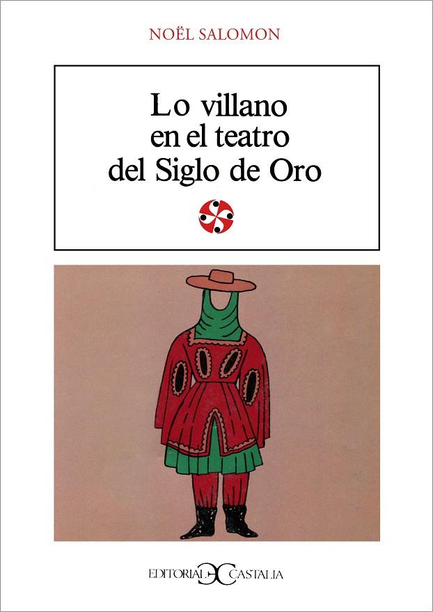 LO VILLANO EN EL TEATRO DEL SIGLO DE ORO | 9788470394492 | SALOMON, NOEL
