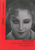 FRITZ LANG LA TELARAÑA DEL DESTINO | 9788409246458 | USON FORNIES, FERNANDO