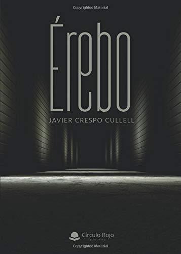 ÉREBO | 9788413042701 | CRESPO CULLELL, JAVIER