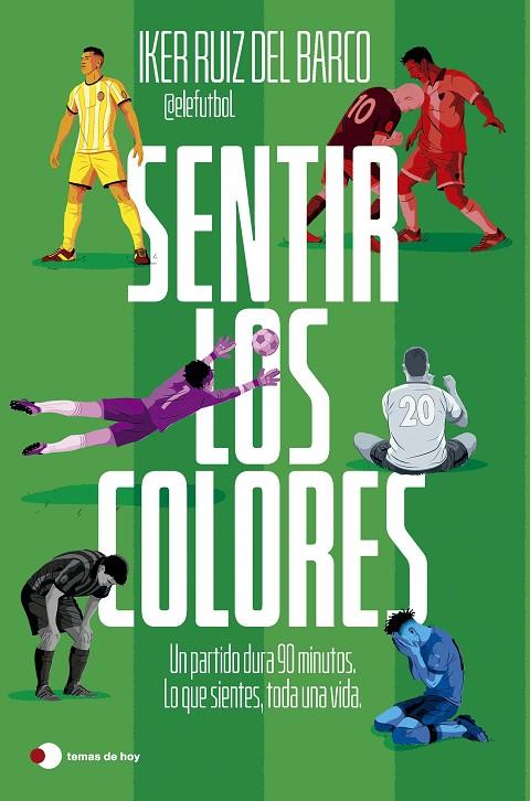 SENTIR LOS COLORES | 9791387869816 | RUIZ DEL BARCO, IKER (@ELEFUTBOL)