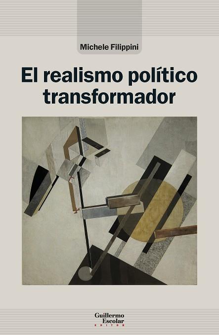 REALISMO POLÍTICO TRANSFORMADOR, EL | 9791387789503 | FILIPPINI, MICHELE