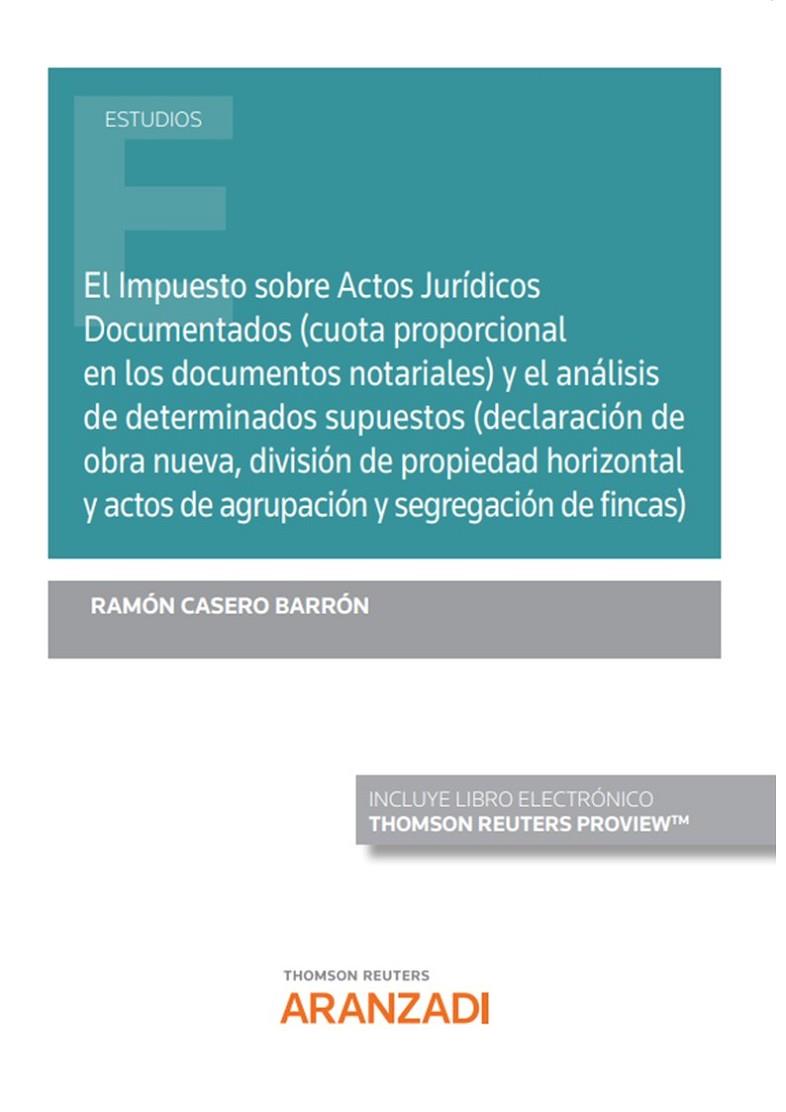IMPUESTO SOBRE ACTOS JURIDICOS DOCUMENTADOS, EL | 9788411243452 | CASERO BARRON, RAMON