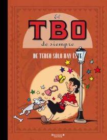 TBO DE SIEMPRE 10, EL : DE TEBEO SOLO HAY ESTE | 9788466644525 | TBO