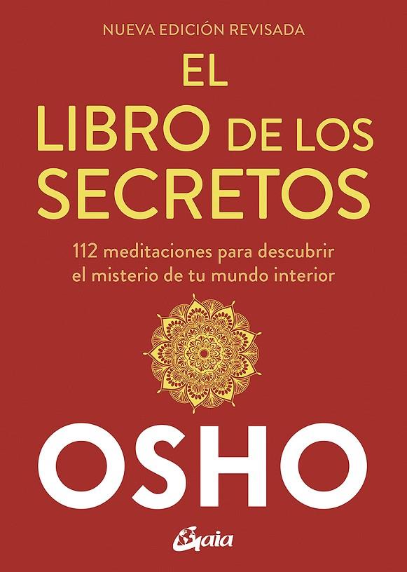 LIBRO DE LOS SECRETOS, EL (NUEVA EDICIÓN REVISADA) | 9788484459910 | OSHO