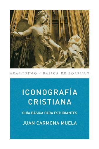 ICONOGRAFÍA CRISTIANA | 9788446029380 | CARMONA MUELA, JUAN