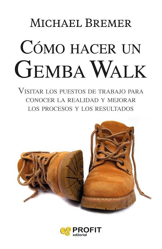 COMO HACER UN GEMBA WALK | 9788418464652 | BREMER, MICHAEL