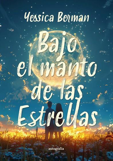 BAJO EL MANTO DE LAS ESTRELLAS | 9791387578701 | BERMAN, YESSICA