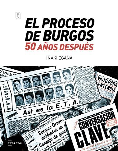 PROCESO DE BURGOS 50 AÑOS DESPUES, EL | 9788471486486 | EGAÑA, IÑAKI